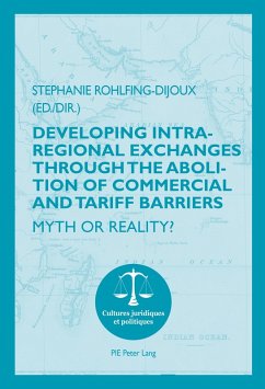 Developing Intra-regional Exchanges through the Abolition of Commercial and Tariff Barriers / L'abolition des barrières commerciales et tarifaires dans la région de l'Océan indien (eBook, ePUB)