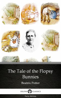 Cover The Tale of the Flopsy Bunnies by Beatrix Potter - Delphi Classics (Illustrated) (eBook, ePUB)