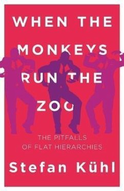 When the Monkeys Run the Zoo (eBook, ePUB) - Kühl, Stefan