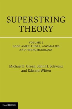 Superstring Theory: Volume 2, Loop Amplitudes, Anomalies and Phenomenology (eBook, ePUB) - Green, Michael B.