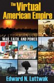 The Virtual American Empire (eBook, ePUB) The Virtual American Empire (eBook, ePUB)