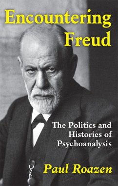 Encountering Freud (eBook, ePUB) - Roazen, Paul