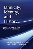 Ethnicity, Identity, and History (eBook, ePUB) Ethnicity, Identity, and History (eBook, ePUB)