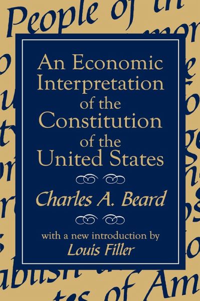 An Economic Interpretation of the Constitution of the United States (eBook, ePUB)