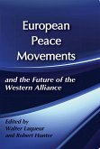 European Peace Movements and the Future of the Western Alliance (eBook, ePUB)