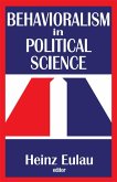 Behavioralism in Political Science (eBook, ePUB)