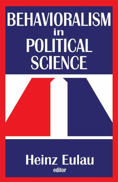 Behavioralism in Political Science (eBook, ePUB)