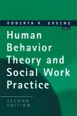 Human Behavior Theory and Social Work Practice (eBook, PDF) Human Behavior Theory and Social Work Practice (eBook, PDF)