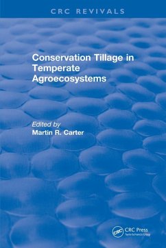 Conservation Tillage in Temperate Agroecosystems (eBook, ePUB) - Carter, M. R.