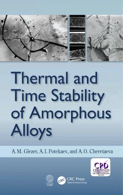 Thermal and Time Stability of Amorphous Alloys (eBook, ePUB) - Glezer, A. M.; Potekaev, A. I.; Cheretaeva, A. O.