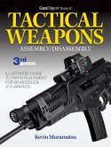 Gun Digest Book of Tactical Weapons Assembly/Disassembly (eBook, ePUB)