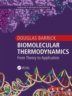 Biomolecular Thermodynamics (eBook, ePUB) - Barrick, Douglas