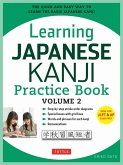 Learning Japanese Kanji Practice Book Volume 2 (eBook, ePUB)