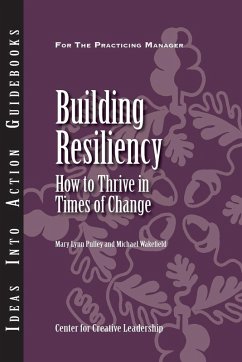 Building Resiliency: How to Thrive in Times of Change (eBook, ePUB)