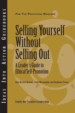 Selling Yourself Without Selling Out: A Leader's Guide to Ethical Self-Promotion (eBook, ePUB)