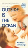 Outside Is the Ocean (eBook, ePUB)