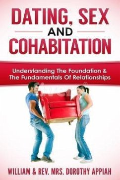 DATING, SEX AND COHABITATION (eBook, ePUB) - Appiah, William; Appiah, Dorothy