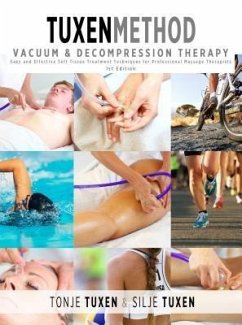 TuxenMethod Vacuum & Decompression Therapy (eBook, ePUB) - Tuxen, Tonje; Tuxen, Silje