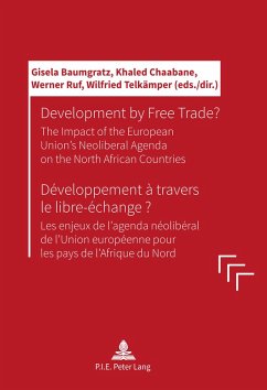Development by Free Trade? Développement à travers le libre-échange? (eBook, ePUB)