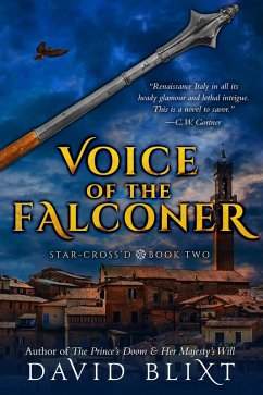 Voice Of The Falconer (Star-Cross'd, #2) (eBook, ePUB) - Blixt, David