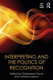Interpreting and the Politics of Recognition (eBook, ePUB)