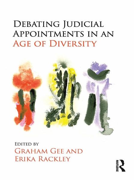 Debating Judicial Appointments in an Age of Diversity (eBook, PDF) Debating Judicial Appointments in an Age of Diversity (eBook, PDF)