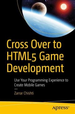Cross Over to HTML5 Game Development - Chishti, Zarrar