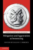 Mitigation and Aggravation at Sentencing (eBook, ePUB)