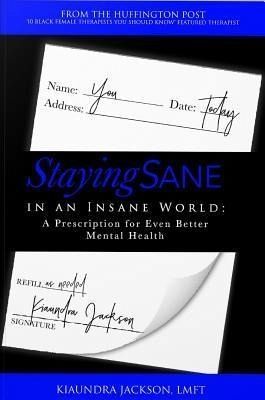 Staying Sane in an Insane World (eBook, ePUB) Staying Sane in an Insane World (eBook, ePUB)