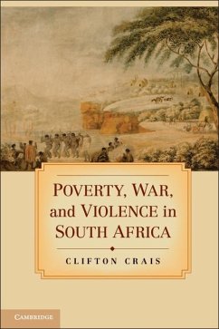 Poverty, War, and Violence in South Africa (eBook, ePUB) - Crais, Clifton