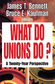 What Do Unions Do? (eBook, ePUB)