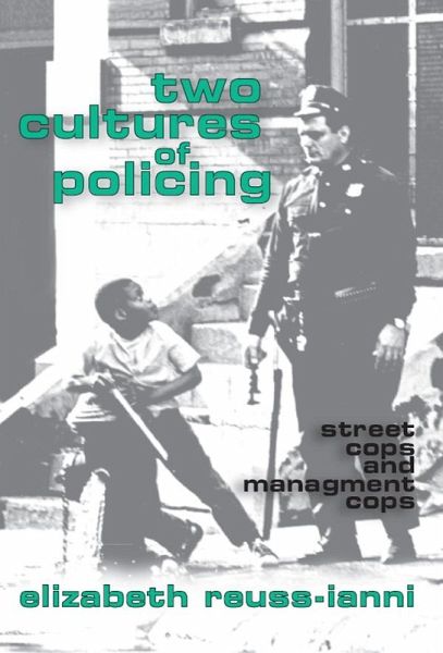 Two Cultures of Policing (eBook, ePUB) Two Cultures of Policing (eBook, ePUB)