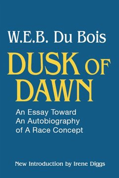 Dusk of Dawn! (eBook, PDF) - Dubois, W. E. B.