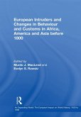 European Intruders and Changes in Behaviour and Customs in Africa, America and Asia before 1800 (eBook, ePUB)