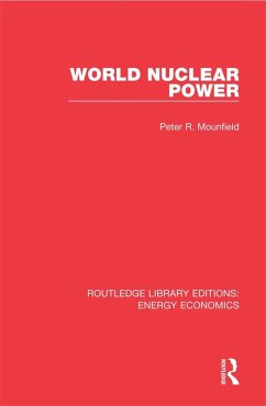 World Nuclear Power (eBook, ePUB) - Mounfield, Peter R