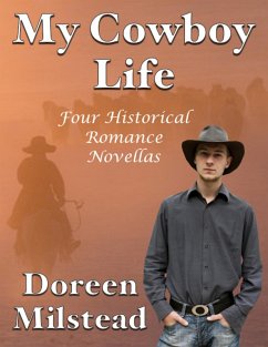 Cover My Cowboy Life: Four Historical Romance Novellas (eBook, ePUB)