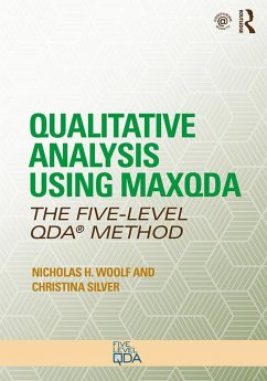Qualitative Analysis Using MAXQDA (eBook, ePUB) - Woolf, Nicholas H.; Silver, Christina