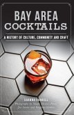 Bay Area Cocktails (eBook, ePUB)