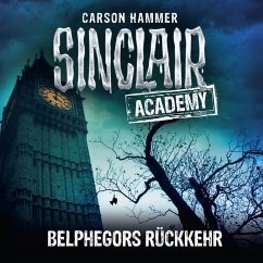 Belphegors Rückkehr / Sinclair Academy Bd.13 (Gekürzt) (MP3-Download) - Hammer, Carson