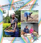 Onika Wants To Help/ Onika Anataka Kusaidia (eBook, ePUB)