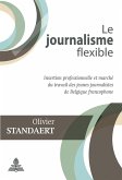 Le journalisme flexible (eBook, ePUB)