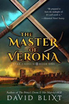 The Master Of Verona (Star-Cross'd, #1) (eBook, ePUB) - Blixt, David