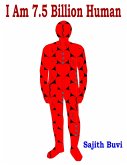 I Am 7.5 Billion Human (eBook, ePUB) I Am 7.5 Billion Human (eBook, ePUB)