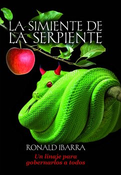 La simiente de la serpiente (eBook, ePUB) - Ibarra, Ronald