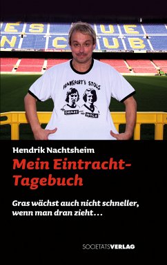 Mein Eintracht-Tagebuch (eBook, ePUB) - Nachtsheim, Hendrik