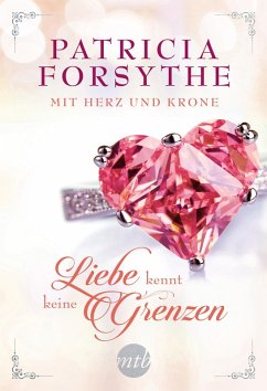 Liebe kennt keine Grenzen (eBook, ePUB) - Forsythe, Patricia