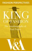 King of Fashion: The Autobiography of Paul Poiret (eBook, ePUB)