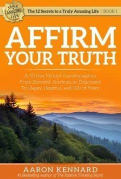 Affirm Your Truth (eBook, ePUB) - Kennard, Aaron