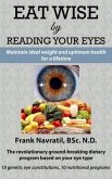 Eat Wise by Reading Your Eyes (eBook, ePUB)