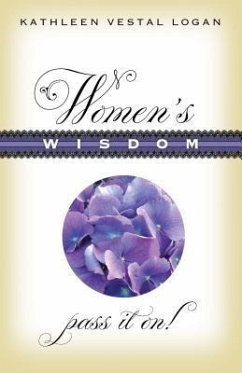 Women's Wisdom (eBook, ePUB) - Logan, Kathleen Vestal